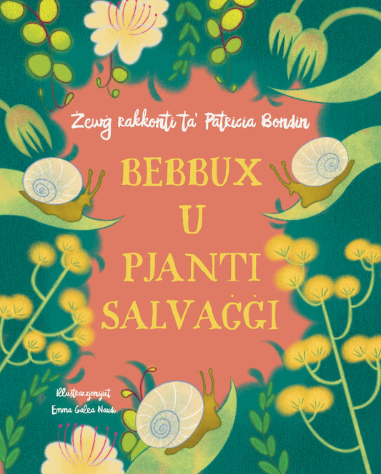 Żewġ rakkonti ta' Patricia Bondin: Bebbux u Pjanti Salvaġġi
