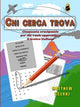 Chi Cerca Trova: Cinquanta Crucipuzzle Per Chi Vuole Apprendere Il Lessico Italiana