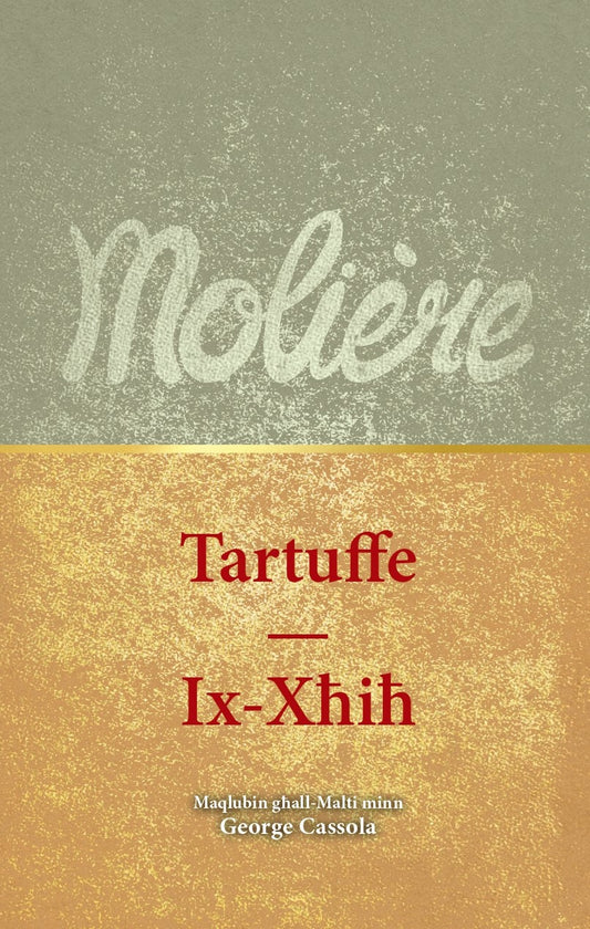 Molière: Tartuffe - Ix-Xħiħ