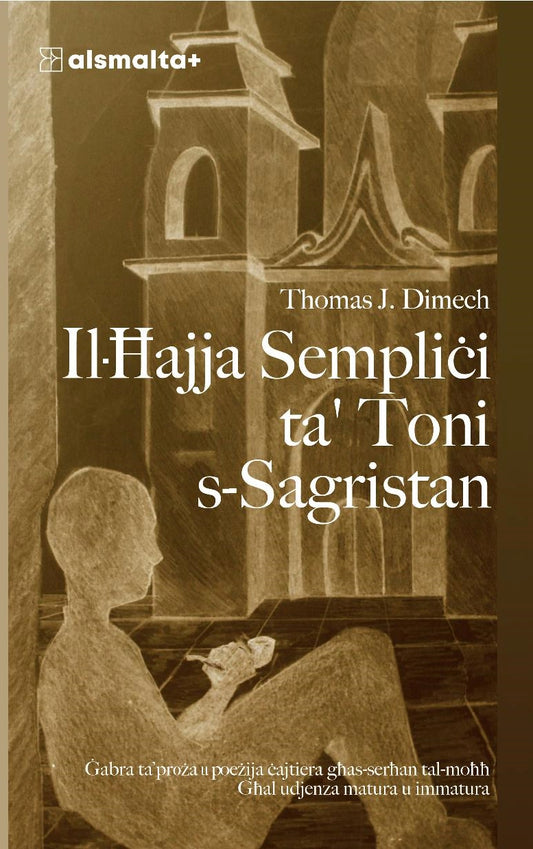 Il-Ħajja Sempliċi ta' Toni s-Sagristan