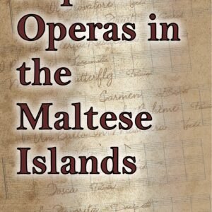 Popular Operas in the Maltese Islands