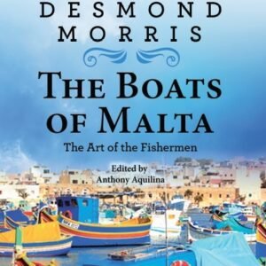 The Boats of Malta: The Art of the Fishermen