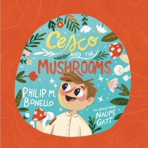 Cesco and the Mushrooms