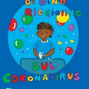 I Mille Perché Di Dino Ricciolino sul Coronavirus