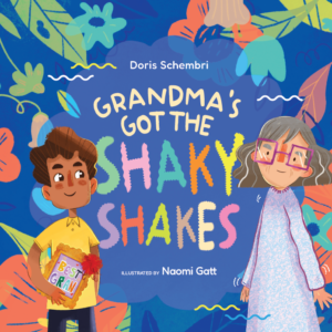 Grandma's Got the Shaky Shakes book cover